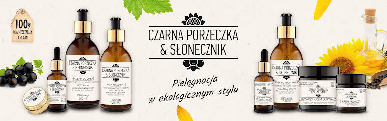 Ekologiczne polskie kosmetyki na bazie czarnej porzeczki i słonecznika, równiez dla wegan i wegetarian